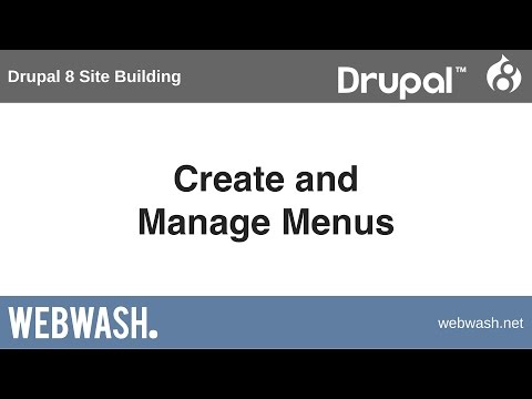 Drupal 8 Site Building, 6.6: Create and Manage Menus