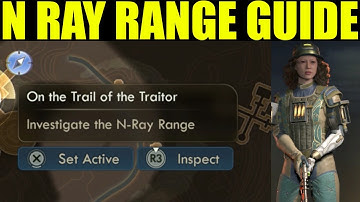 The outer worlds 2 - How to investigate the n-ray range (On the trail of a traitor walkthrough)