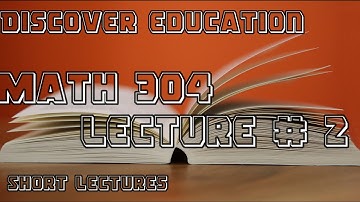 Math 304 Lecture 02 | Math Lec02 | Virtual University |Short Lectures