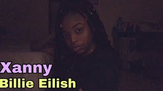 Xanny - Billie Eilish (cover)