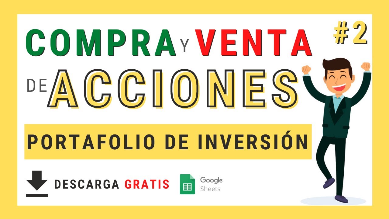 📈📉 Registrar las COMPRAS y VENTAS de ACCIONES en TU PORTAFOLIO de INVERSIÓN | GoogleSheets #2 - YouTube