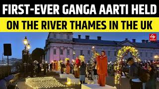 First-ever Ganga Aarti Held On River Thames In UK | ETV Bharat screenshot 1