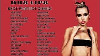 DUA LIPA Full Album 2025-Greatest Playlist Songs of DUA LIPA