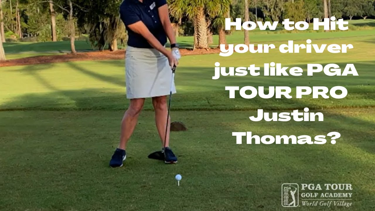 Golf Tip: How to Hit your Driver just like Justin Thomas? Kinematic ...