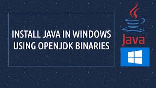 Celebrity Beginner's guide to Java installation in any windows machine | OpenJDK Profile