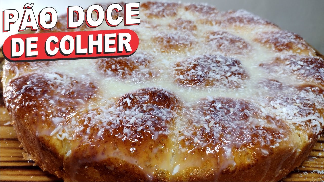 PÃO DOCE DE COLHER - SUPER FÁCIL, FOFINHO E DELICIOSO - SEM SOVAR