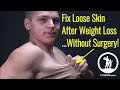 How To Fix Loose Skin After Weight Loss Men Without Surgery (5 Steps)