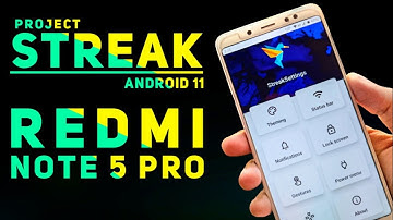 Project Streak 1.1 Rom For Redmi Note 5 Pro | Android 11 | Install & Full Review