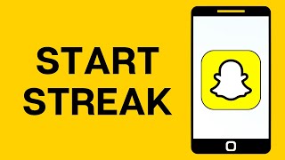 How to Streak on Snapchat App