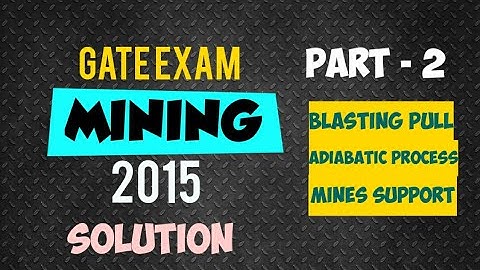 Mining GATE 2015 Solution | Part 2 | Suranga Oli