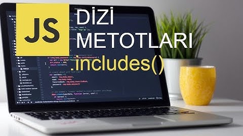JAVASCRİPT DİZİ METOTLARI | INCLUDES DİZİ METODU