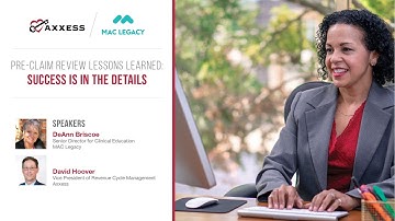 Axxess | Pre-Claim Review Lessons Learned: Success is in the Details