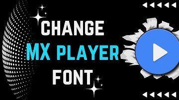 How to Change Subtitle font in MX player