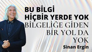 Bu Bi̇lgi̇ Hi̇çbi̇r Yerde Yok - Bi̇lgeli̇ğe Gi̇den Bi̇r Yol Da Yok Si̇nan Ergi̇n Mutlu Sağlikli Canli Yaşa