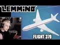 xQc Reacts to The Vanishing of Flight 370 by LEMMiNO
