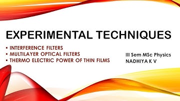 Interference filters#Multilayer optical filters#Thermo electric power of thin films#Thin film tech