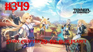 Tower of Fantasy Walkthrough Part 349 - Story Chapter 20-02: Blue Planet (No Commentary)