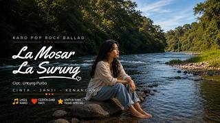 La Mosar La Surung : Songwriter Untung Purba || Cover Lagu Karo || [Ai Version]