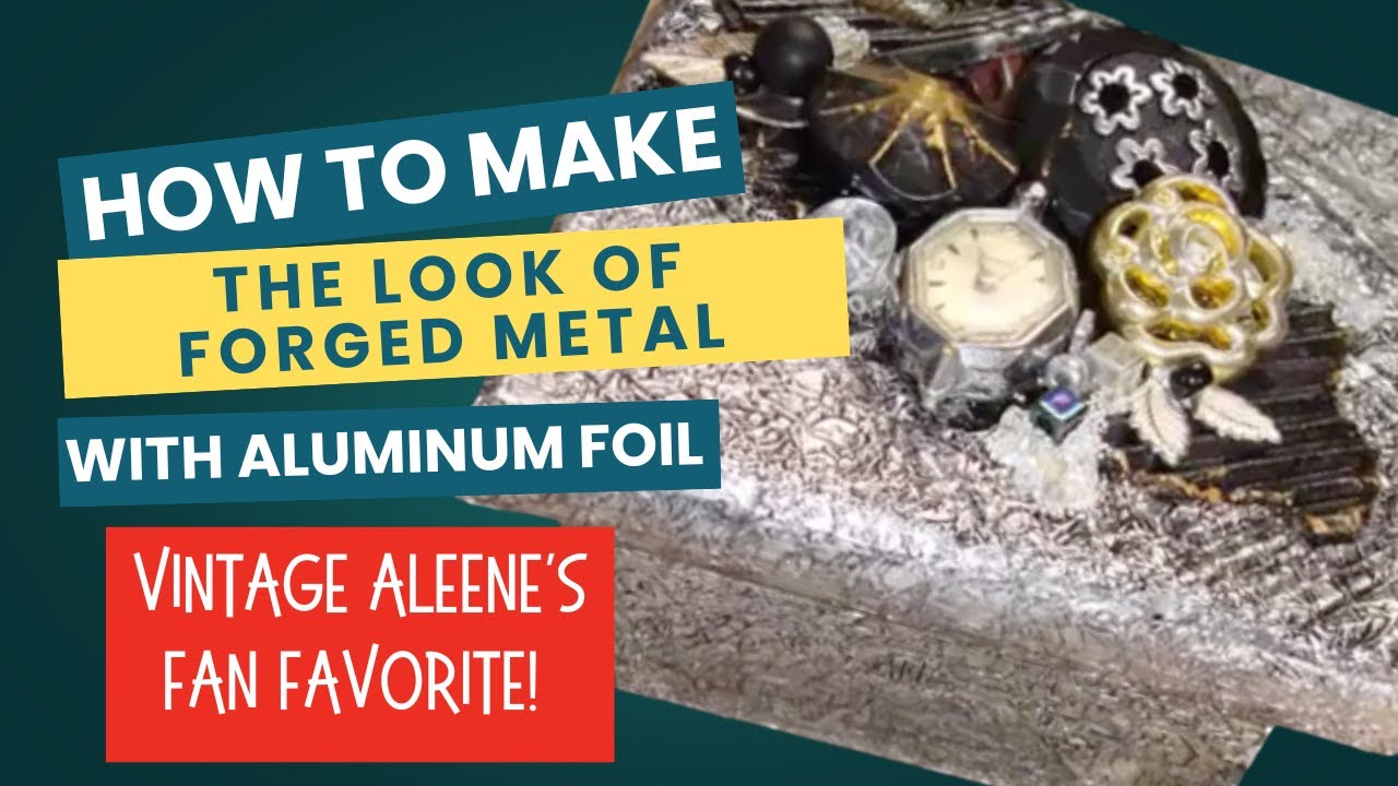 How to Make Look of Forged Metal with Aluminum Foil by EcoHe