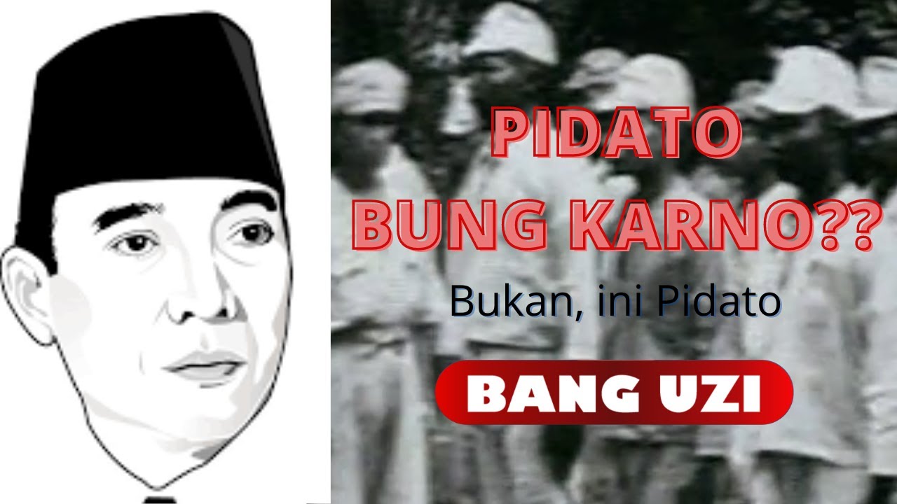 Pidato BUNG KARNO?? 