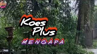 Download lagu Mengapa Koes Plus @WathetM 