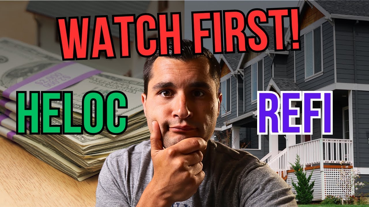 The ULTIMATE HELOC vs. Cash-Out Refinance Guide - How to Decide