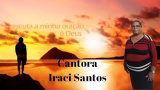 Ministração #18 | Cantora Iraci Santos