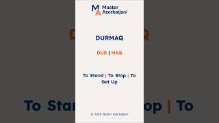 DURMAQ explained: stop, stand, pause in Azerbaijani #languagelearning #azerbaijan