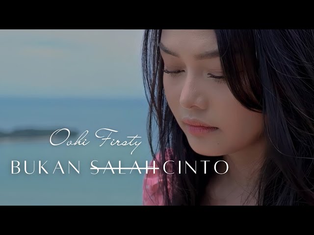 Ovhi Firsty - Bukan Salah Cinto (Official Music Video) class=