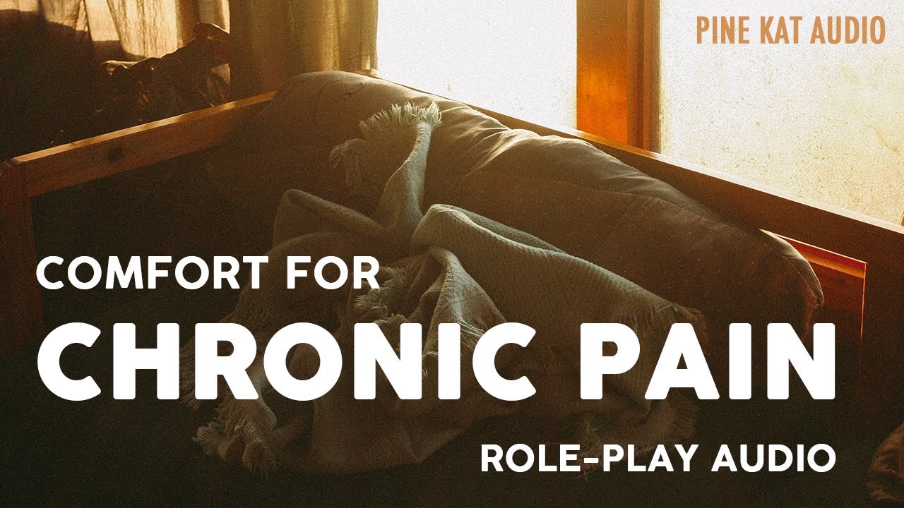 [f4a] Chronic Pain Comfort [listener request]