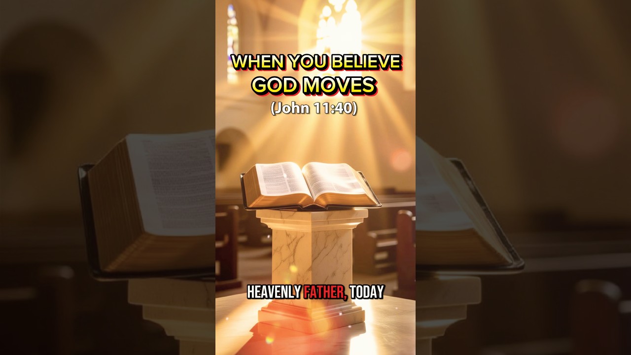 IF YOU BELIEVE, YOU WILL SEE GOD&rsquo;S GLORY | Powerful Daily Prayer #faith #god #psalms #prayer #jesus