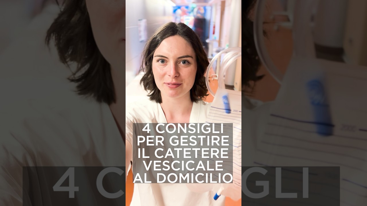 Nurse on social -  4 consigli per gestire correttamente il catetere vescicale a domicilio