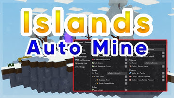 Islands AutoMine/Farm Script | Pastebin