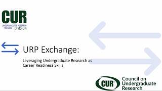 URP Exchange: Leveraging Undergraduate Research as Career Readiness Skills