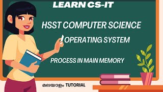 HSST COMPUTER SCIENCE|OPERATING SYSTEM|PROCESS IN MAIN MEMORY