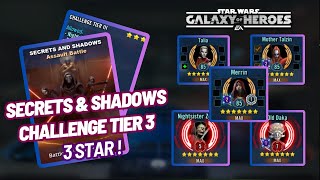Secrets & Shadows Tier 3 Event, 3 Star Surviving From Sidious Madness Swgoh