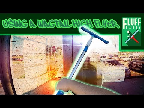 How To Use A Wagtail HighFlyer | Fluff Daddy
