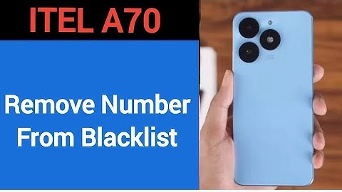 How to remove number from blacklist,ITEL A70 me call block kaise karen