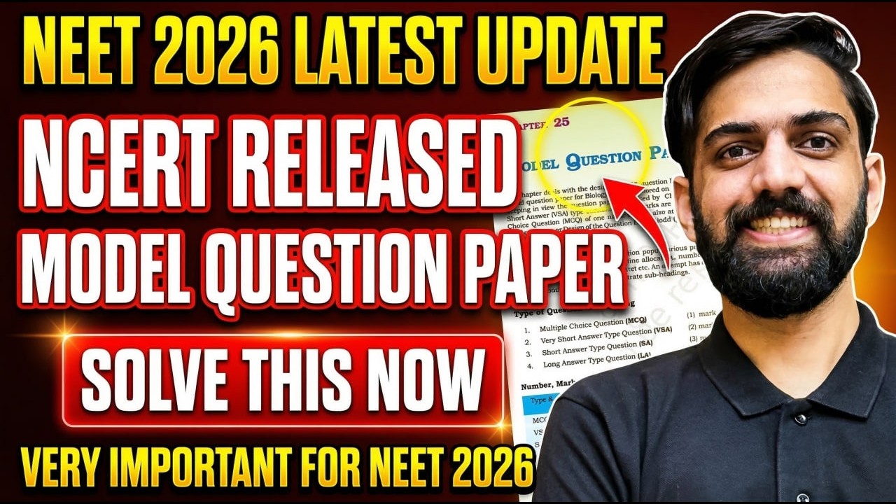 NEET 2026 Latest Update | New NCERT Model Question Paper for NEET 2026 ...