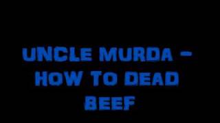 Uncle Murda - How To Dead Beef