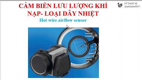 Cảm biến lưu lượng khí nạp có những loại nào năm 2024