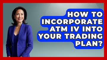 How To Incorporate ATM IV Into Your Trading Plan? - Stock and Options Playbook