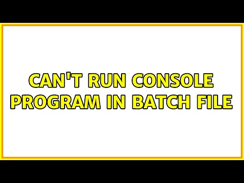 Can't run console program in batch file (2 Solutions!!)