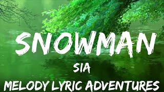 Sia - Snowman (Lyrics)  | 25mins - Feeling your music