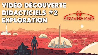 🚀[SURVIVING MARS] VIDÉO DÉCOUVERTE DIDACTICIELS #2 (EXPLORATION) [FR] (PS4 PRO)