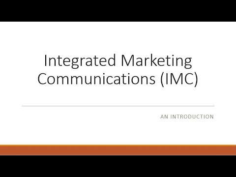 ความ หมาย ของ imc  2022 New  Introduction to Integrated Marketing Communication (IMC)