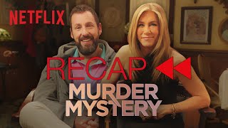 Adam Sandler & Jennifer Aniston Recap Murder Mystery | Netflix
