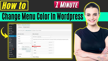 How To Change Menu Color In Wordpress 2025