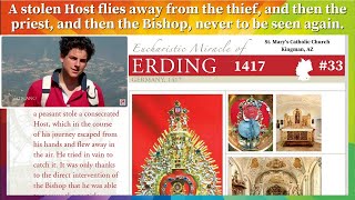 EUCHARISTIC MIRACLE - ERDING GERMANY 1417 - Stolen Host FLIES THRU THE AIR Three Times #33