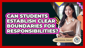 Can Students Establish Clear Boundaries For Responsibilities?